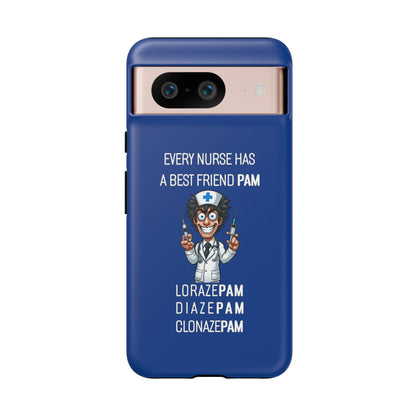 Nurse Google Pixel Tough Case - Every Nurse Has a Friend Named PAM Design (5) - Dark Blue