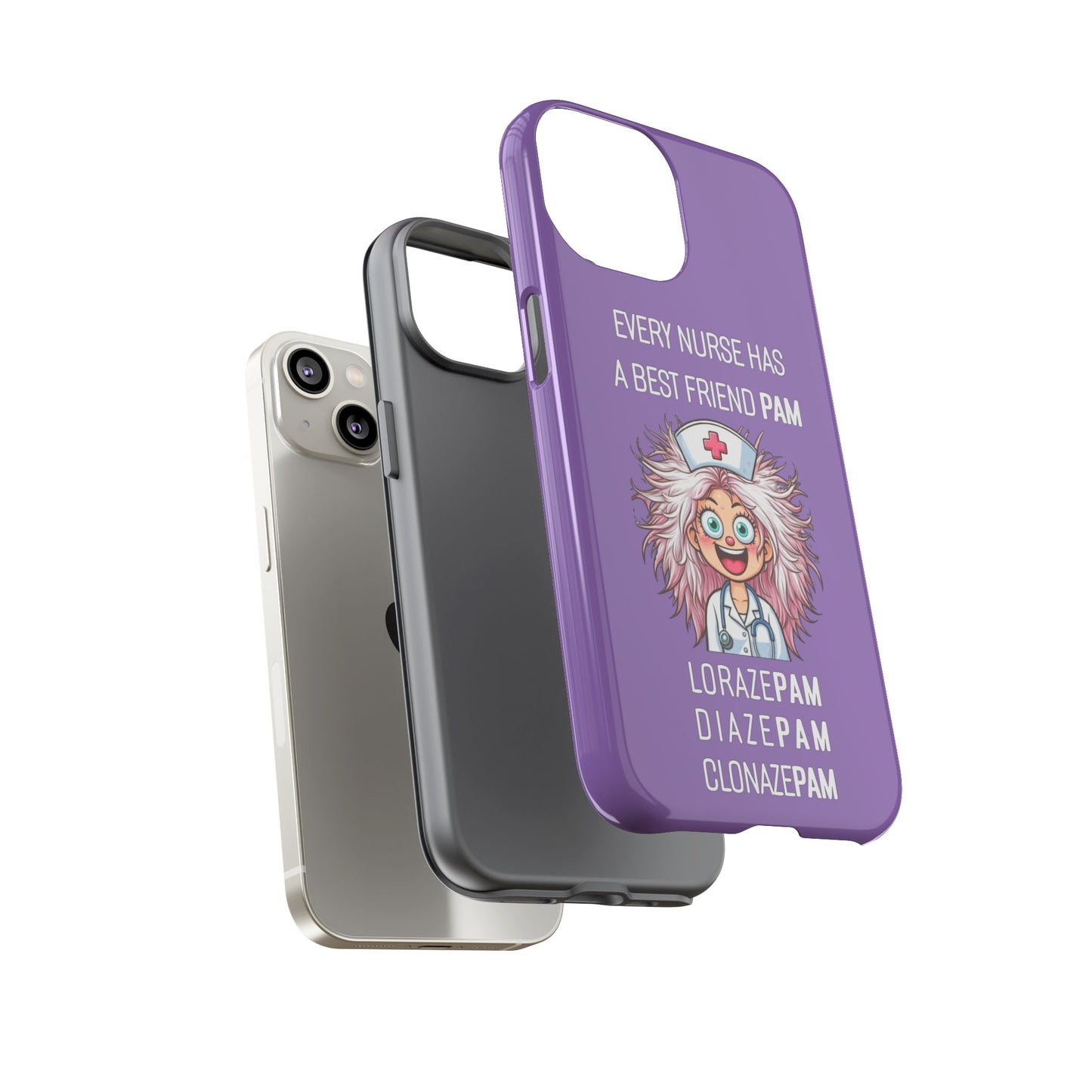 Nurse iPhone Tough Case - Every Nurse Has a Friend Named PAM Design (1) - Light Purple