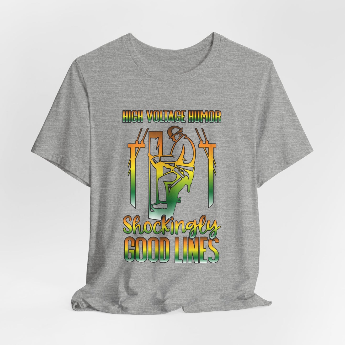 Lineman T-shirt - High Voltage Humor Shockingly Good Lines-gradient