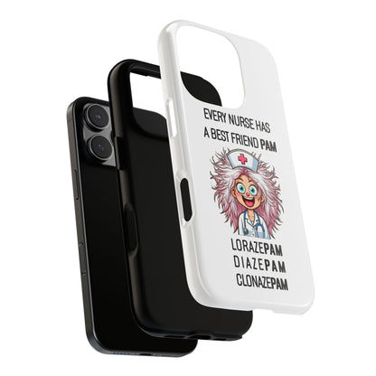 Nurse iPhone Tough Case - Every Nurse Has a Friend Named PAM Design (1) - White