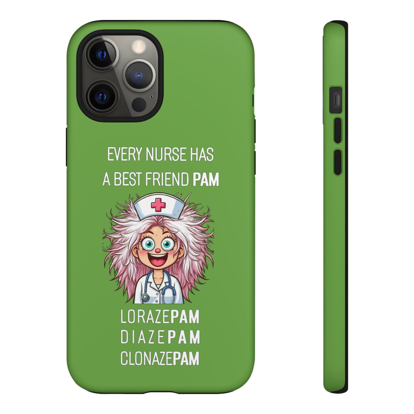 Nurse iPhone Tough Case - Every Nurse Has a Friend Named PAM Design (1) - Green