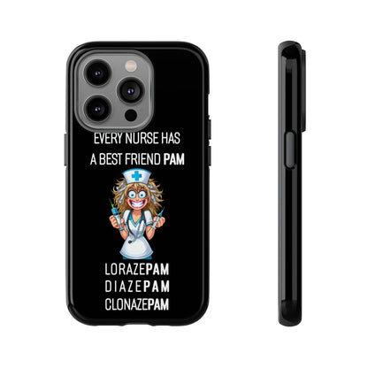 Nurse iPhone Tough Case - Every Nurse Has a Friend Named PAM Design (4) - Black