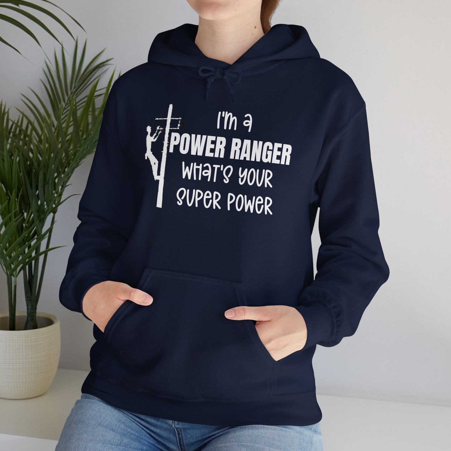 Gildan Hoodie - I'm a Power Ranger What's Your Super Power (male)