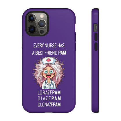 Nurse iPhone Tough Case - Every Nurse Has a Friend Named PAM Design (1) - Dark Purple