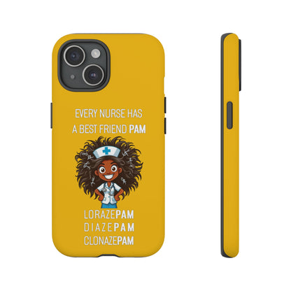 Nurse iPhone Tough Case - Every Nurse Has a Friend Named PAM Design (2) - Yellow