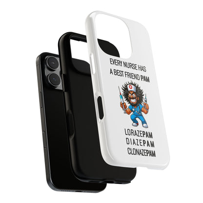 Nurse iPhone Tough Case - Every Nurse Has a Friend Named PAM Design (6) - White