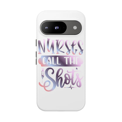 Google Pixel Tough Case - Nurses Call The Shots - White