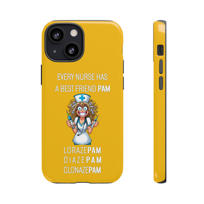 Nurse iPhone Tough Case - Every Nurse Has a Friend Named PAM Design (4) - Yellow