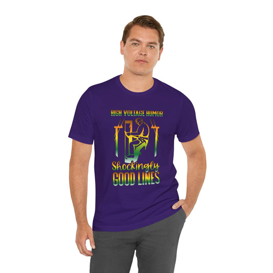 Lineman T-shirt - High Voltage Humor Shockingly Good Lines-gradient