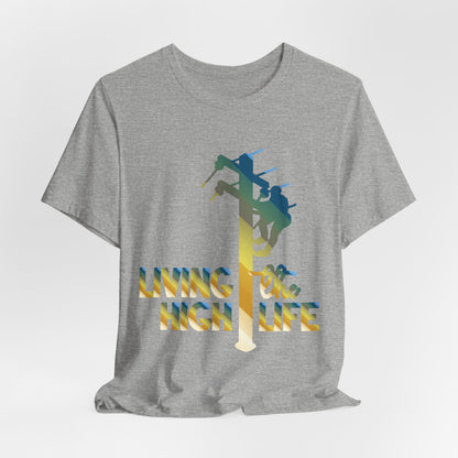 Lineman T-shirt - living the high life - colored chrome