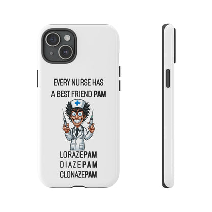 Nurse iPhone Tough Case - Every Nurse Has a Friend Named PAM Design (5) - White