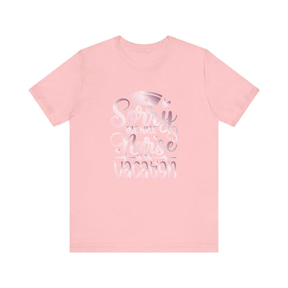 Sorry The Nice Nurse Is On Vacation rose gold