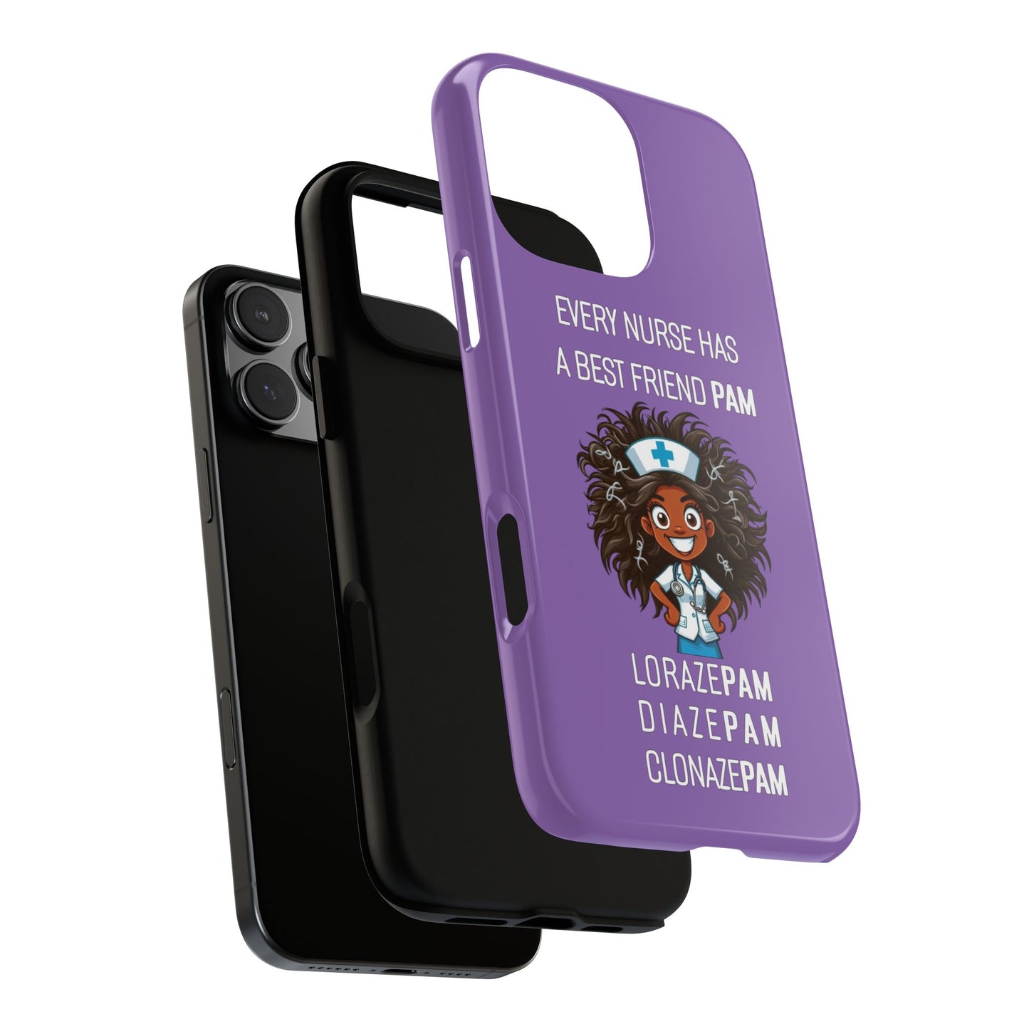 Nurse iPhone Tough Case - Every Nurse Has a Friend Named PAM Design (2) - Light Purple