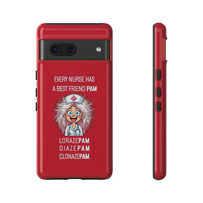 Nurse Google Pixel Tough Case - Every Nurse Has a Friend Named PAM Design (1) - Dark Red