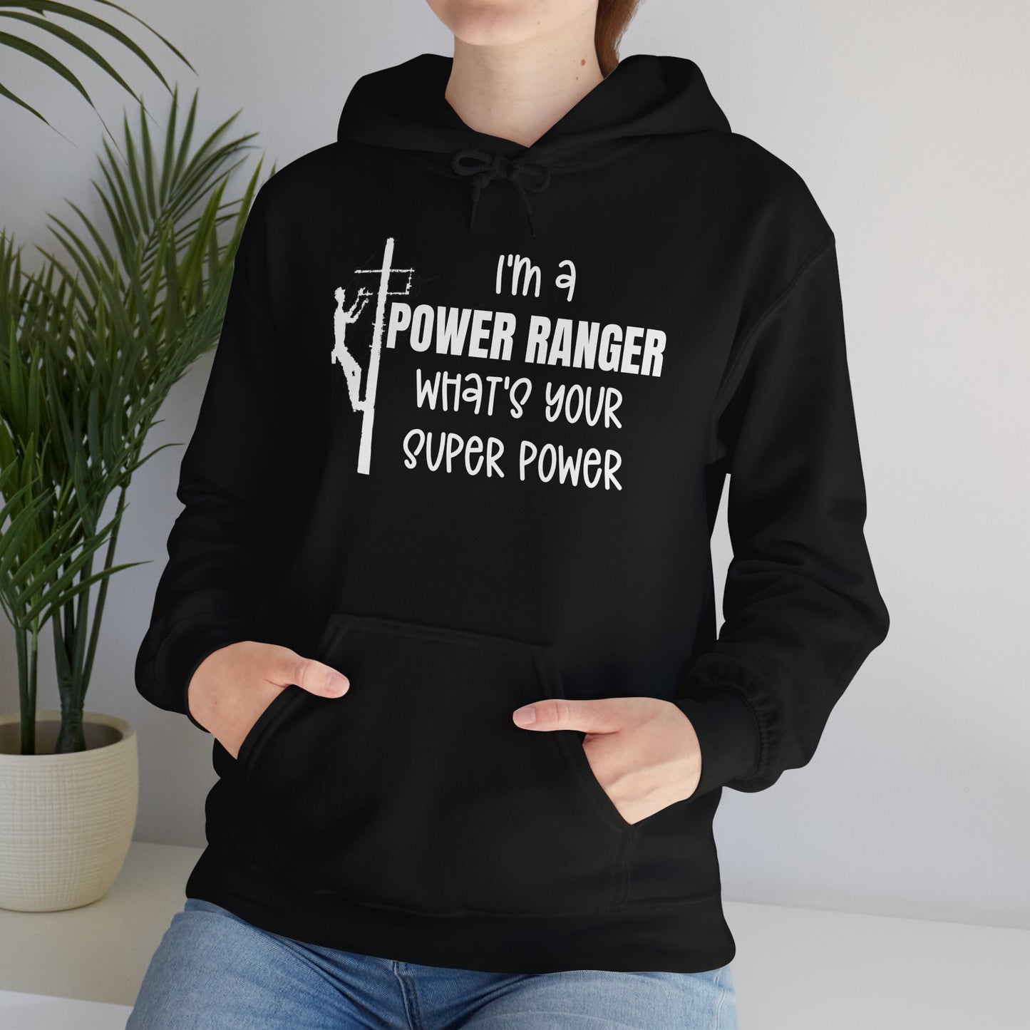 Gildan Hoodie - I'm a Power Ranger What's Your Super Power (male)