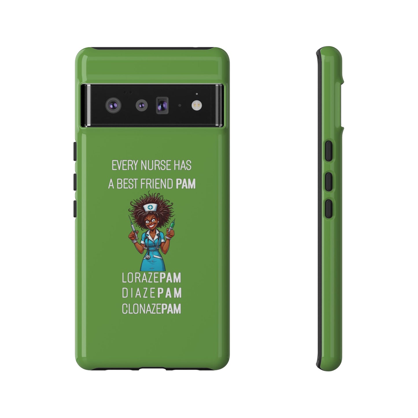 Nurse Google Pixel Tough Case - Every Nurse Has a Friend Named PAM Design (3) - Green