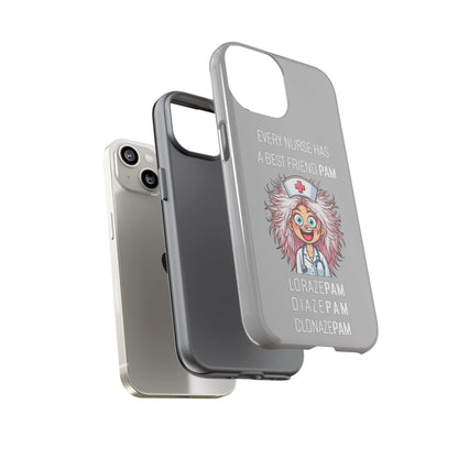 Nurse iPhone Tough Case - Every Nurse Has a Friend Named PAM Design (1) - Light Grey