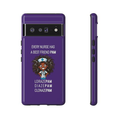 Nurse Google Pixel Tough Case - Every Nurse Has a Friend Named PAM Design (2) - Dark Purple