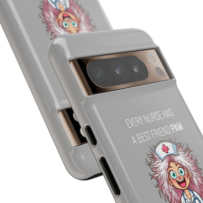 Nurse Google Pixel Tough Case - Every Nurse Has a Friend Named PAM Design (1) - Light Grey