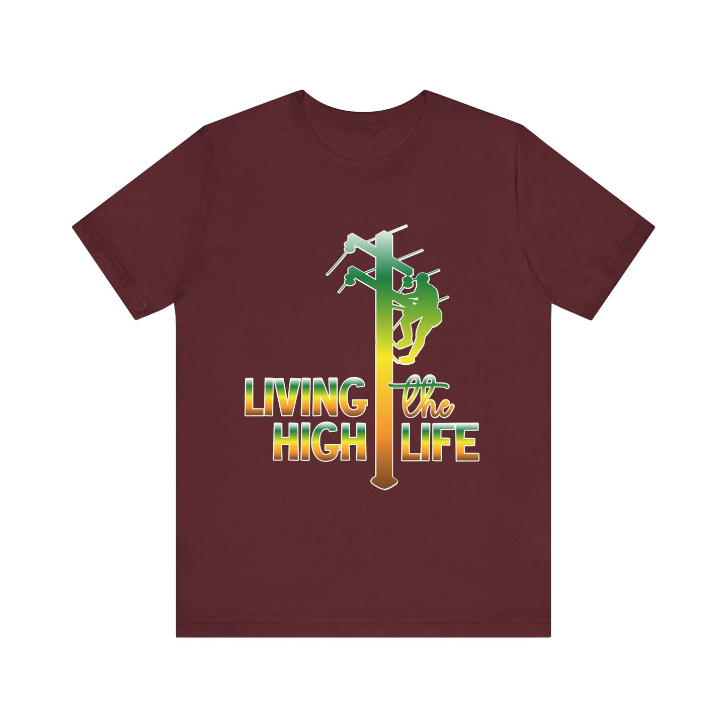 Lineman T-shirt - living the high life - gradient