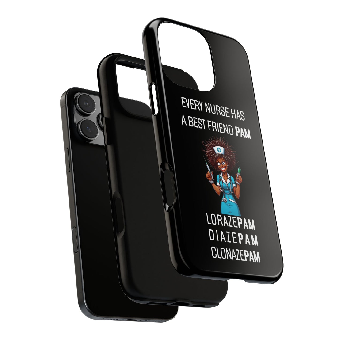 Nurse iPhone Tough Case - Every Nurse Has a Friend Named PAM Design (3) - Black