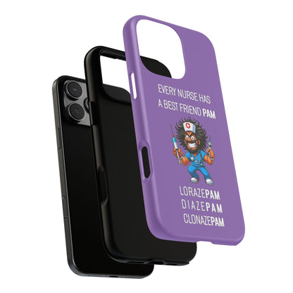 Nurse iPhone Tough Case - Every Nurse Has a Friend Named PAM Design (6) - Light Purple