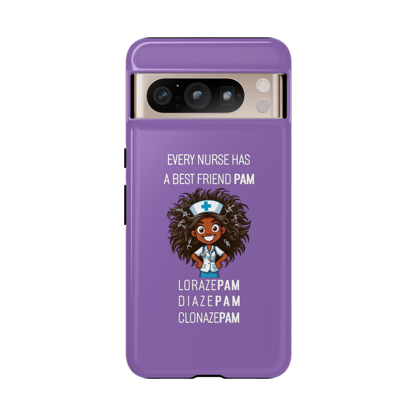 Nurse Google Pixel Tough Case - Every Nurse Has a Friend Named PAM Design (2) - Light Purple