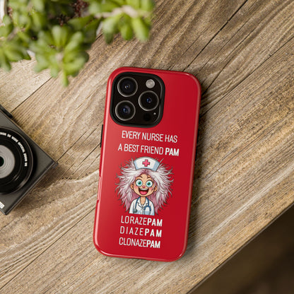 Nurse iPhone Tough Case - Every Nurse Has a Friend Named PAM Design (1) - Dark Red