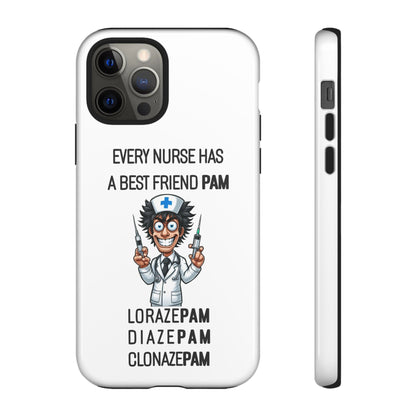 Nurse iPhone Tough Case - Every Nurse Has a Friend Named PAM Design (5) - White