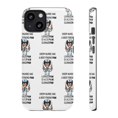 Nurse iPhone Tough Case - Every Nurse Has a Friend Named PAM Design (5) - White