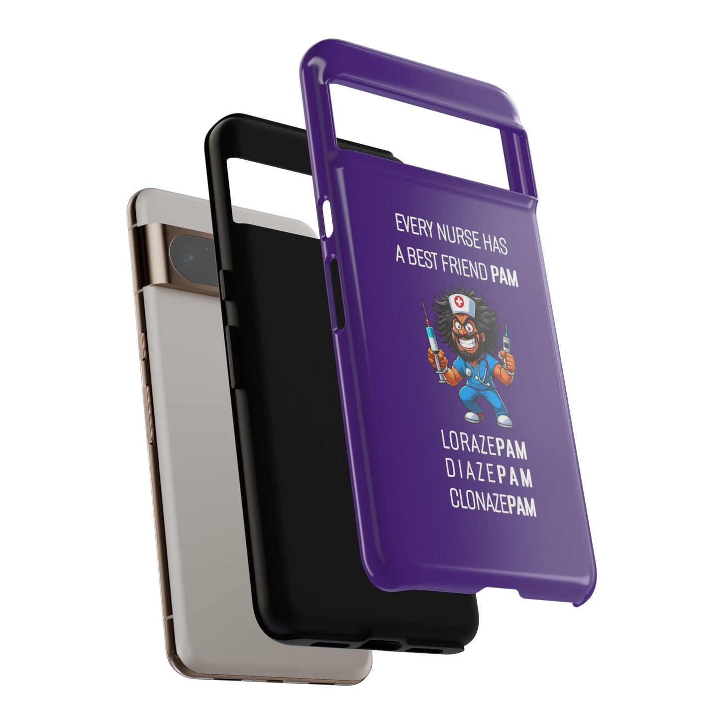 Nurse Google Pixel Tough Case - Every Nurse Has a Friend Named PAM Design (6) - Dark Purple