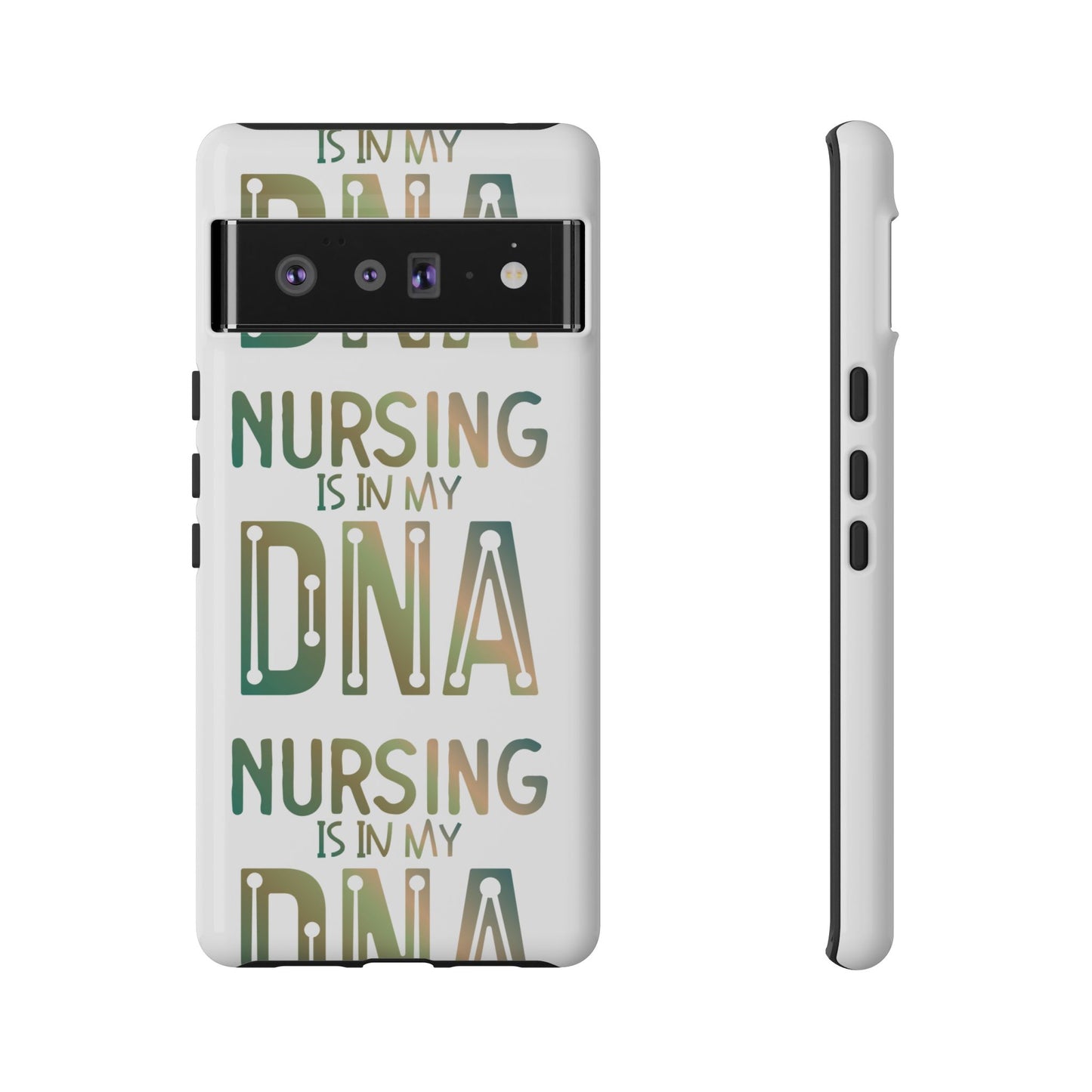 Google Pixel Tough Case - Nursing is in my DNA - White