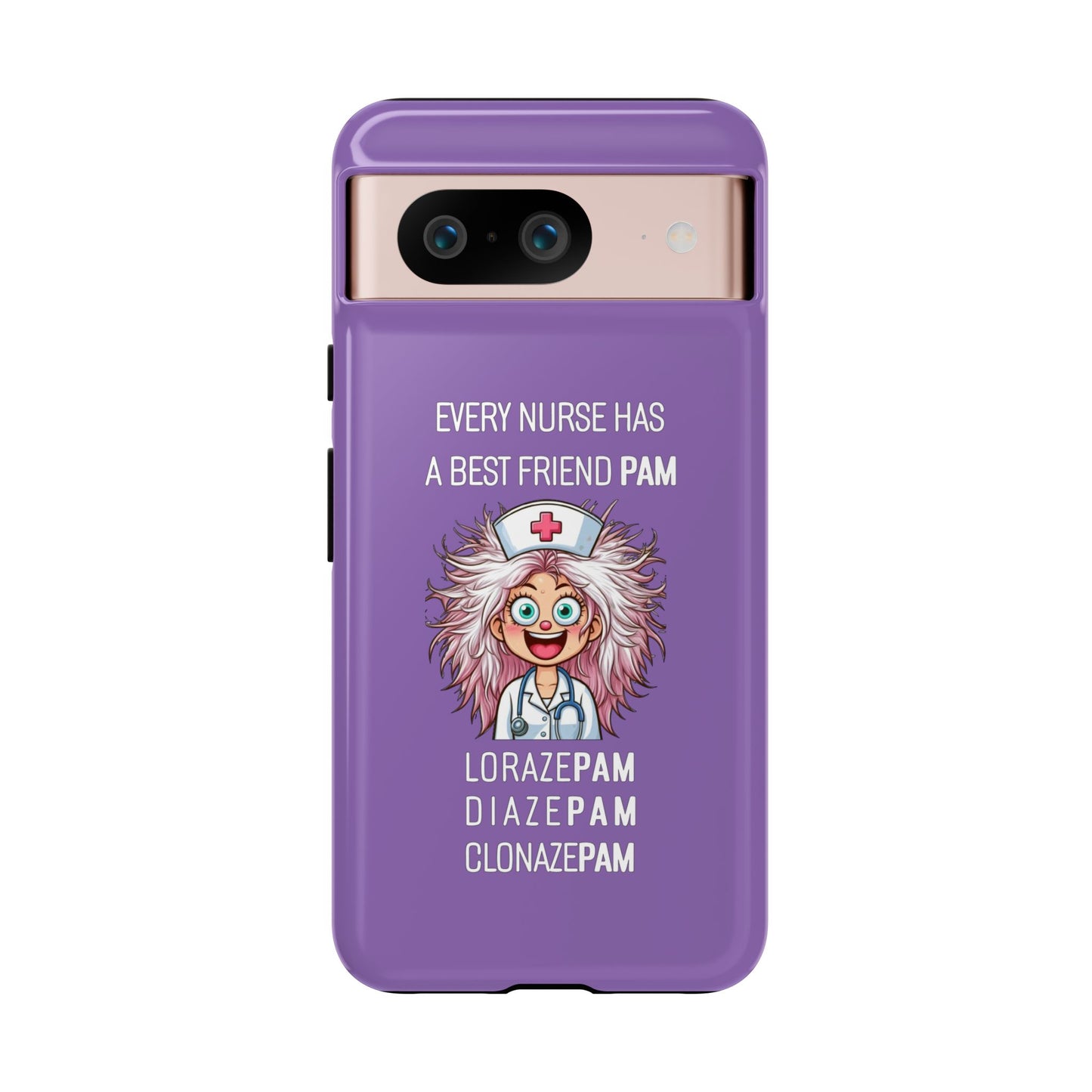 Nurse Google Pixel Tough Case - Every Nurse Has a Friend Named PAM Design (1) - Light Purple