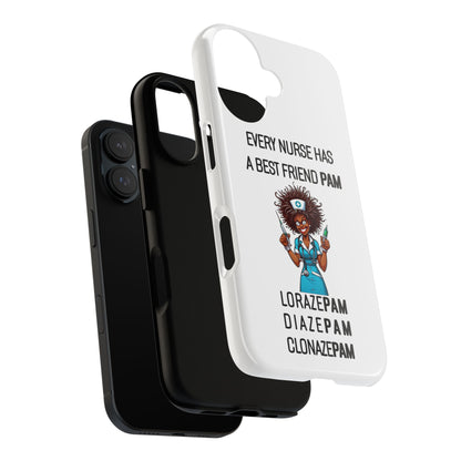 Nurse iPhone Tough Case - Every Nurse Has a Friend Named PAM Design (3) - White