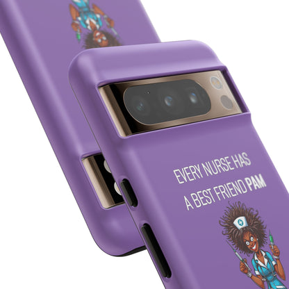 Nurse Google Pixel Tough Case - Every Nurse Has a Friend Named PAM Design (3) - Light Purple