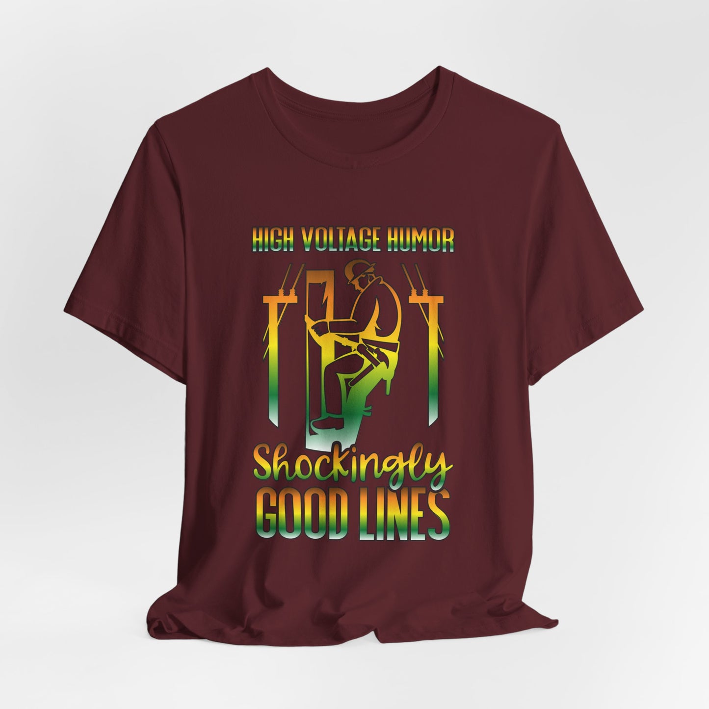 Lineman T-shirt - High Voltage Humor Shockingly Good Lines-gradient