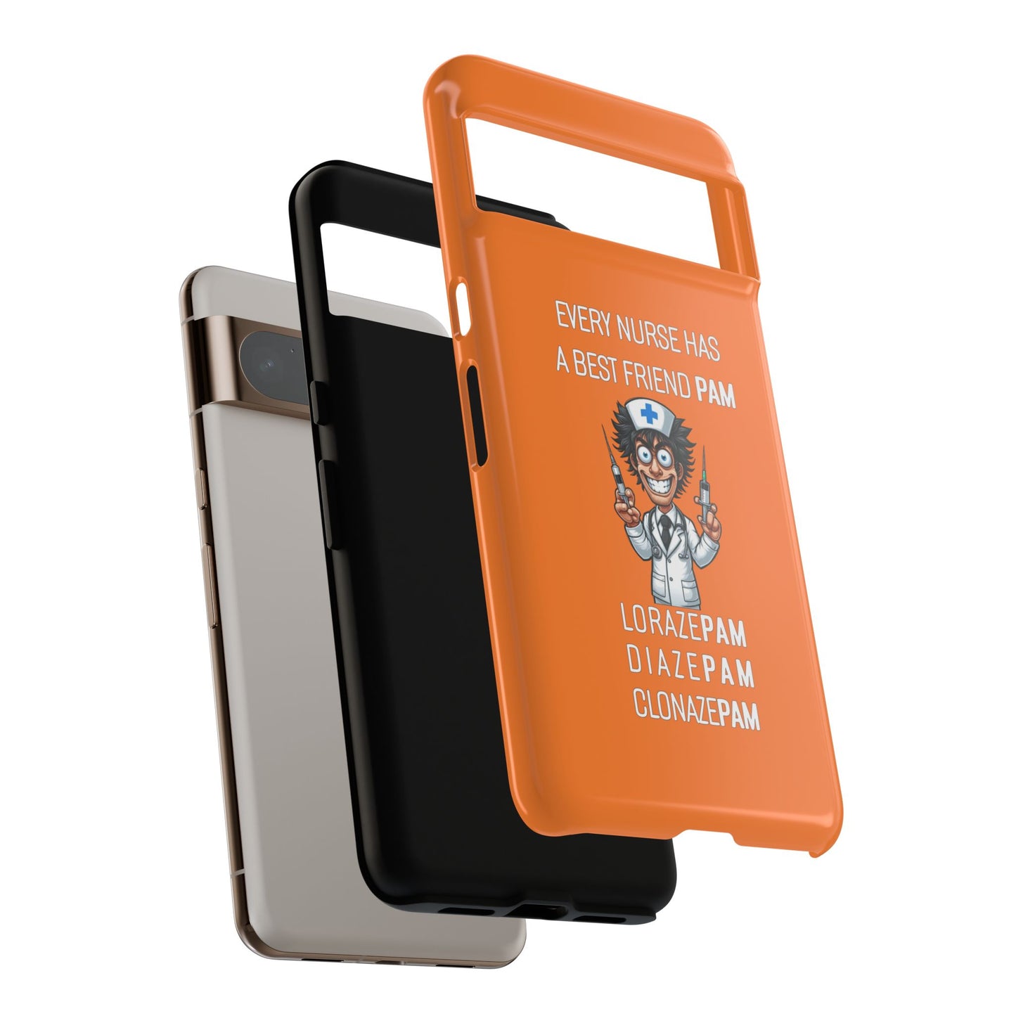 Nurse Google Pixel Tough Case - Every Nurse Has a Friend Named PAM Design (5) - Orange