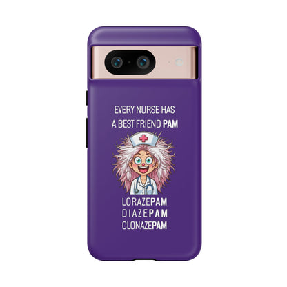 Nurse Google Pixel Tough Case - Every Nurse Has a Friend Named PAM Design (1) - Dark Purple