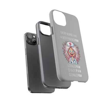 Nurse iPhone Tough Case - Every Nurse Has a Friend Named PAM Design (1) - Light Grey