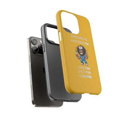 Nurse iPhone Tough Case - Every Nurse Has a Friend Named PAM Design (6) - Yellow