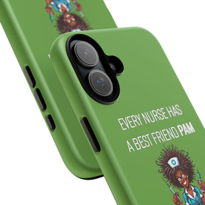 Nurse iPhone Tough Case - Every Nurse Has a Friend Named PAM Design (3) - Green