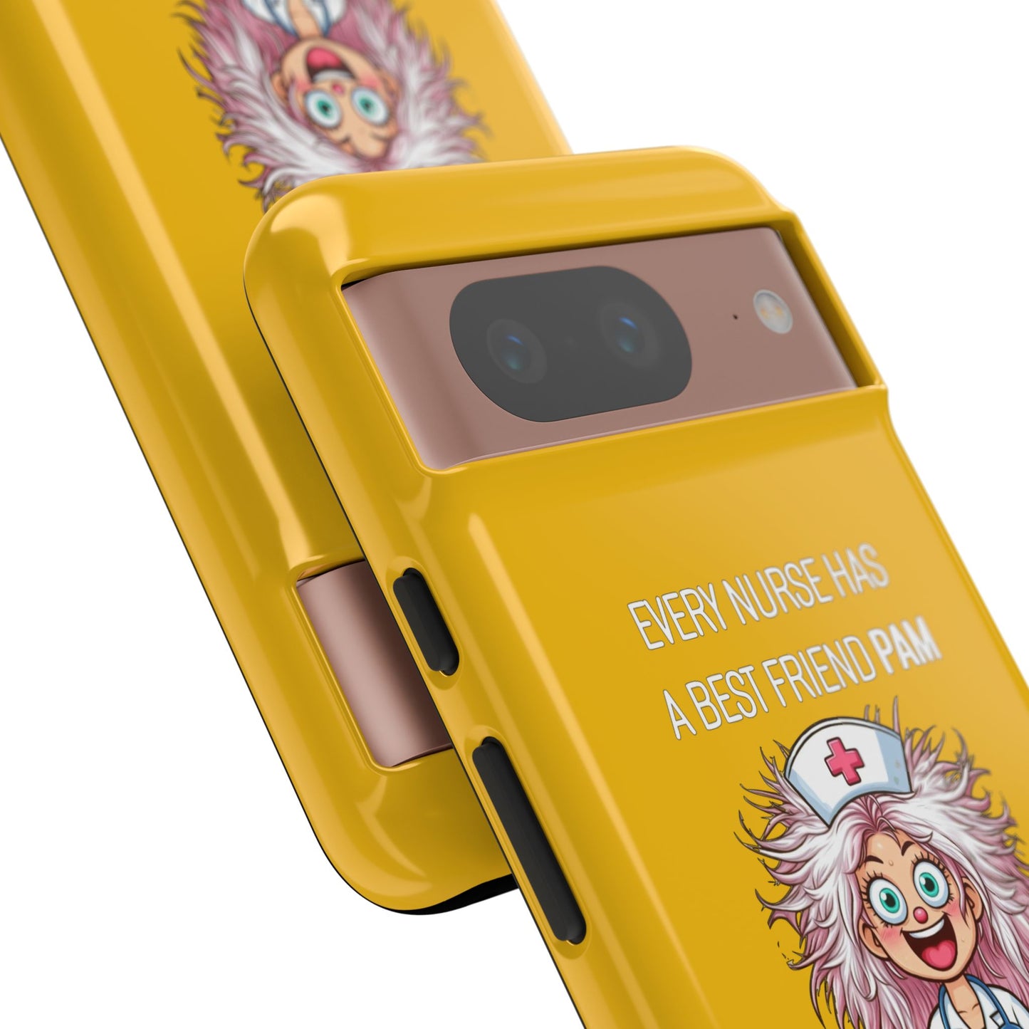 Nurse Google Pixel Tough Case - Every Nurse Has a Friend Named PAM Design (1) - Yellow