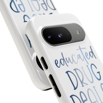 Google Pixel Tough Case - Educated Drug Dealer - White