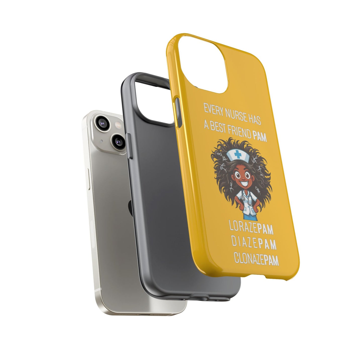 Nurse iPhone Tough Case - Every Nurse Has a Friend Named PAM Design (2) - Yellow