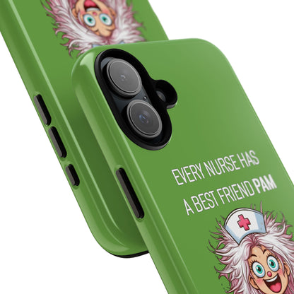 Nurse iPhone Tough Case - Every Nurse Has a Friend Named PAM Design (1) - Green