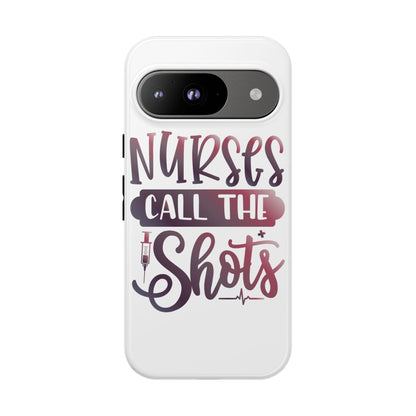 Google Pixel Tough Case - Nurses Call The Shots - White