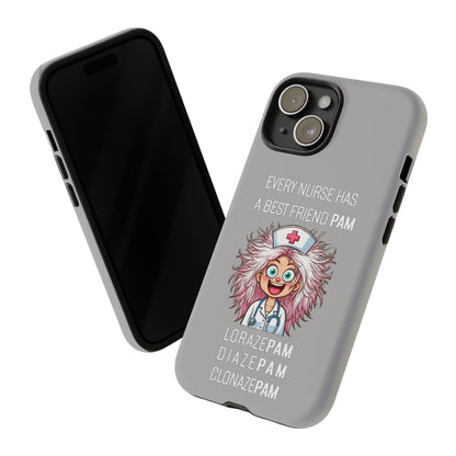 Nurse iPhone Tough Case - Every Nurse Has a Friend Named PAM Design (1) - Light Grey