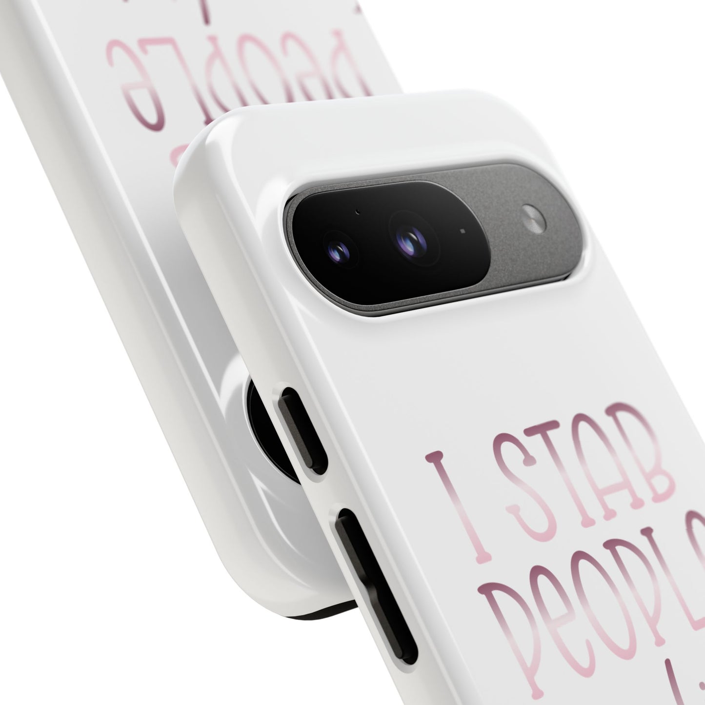 Google Pixel Tough Case - I Stab People For a Living - White