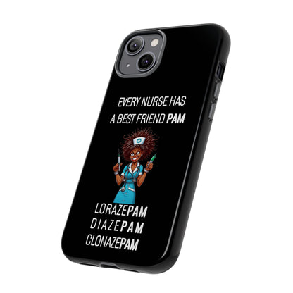 Nurse iPhone Tough Case - Every Nurse Has a Friend Named PAM Design (3) - Black