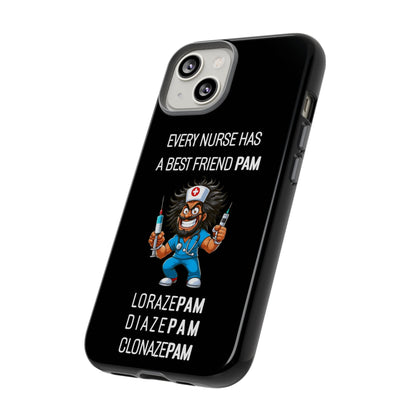 Nurse iPhone Tough Case - Every Nurse Has a Friend Named PAM Design (6) - Black